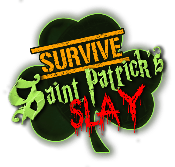 Survive Saint Patrick's Slay