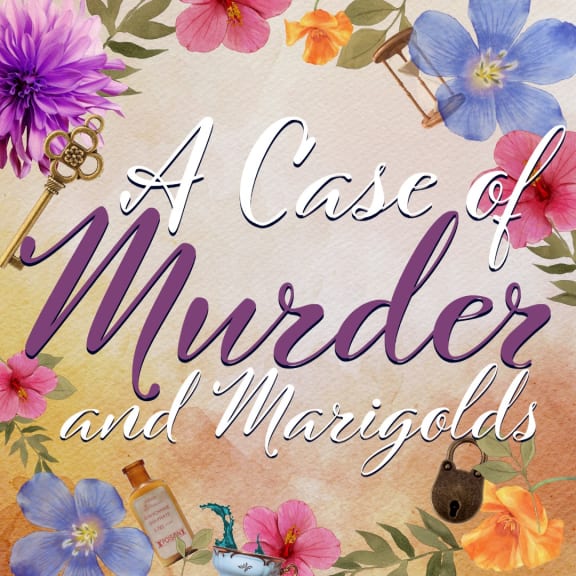 A Case of Murder and Marigolds