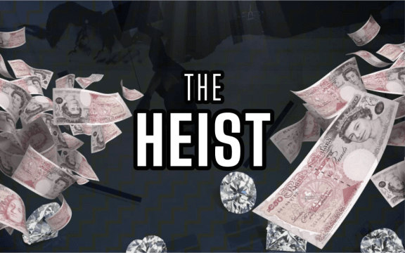 The Heist