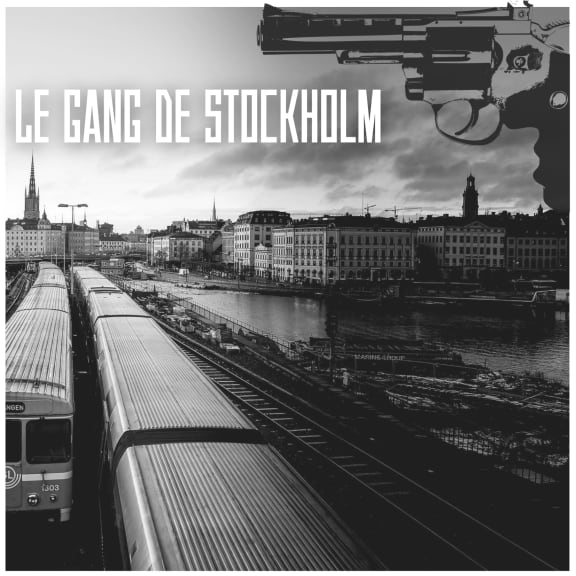 Le Gang de Stockholm