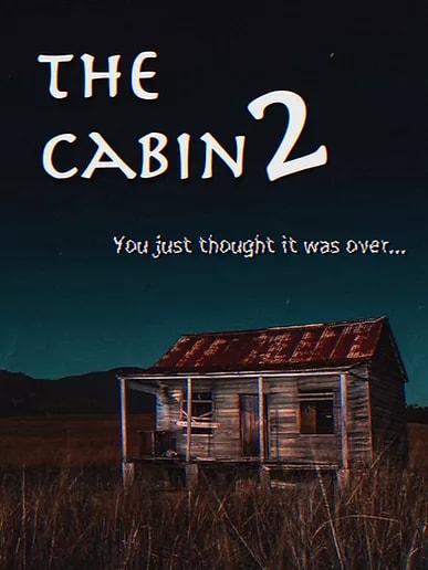The Cabin 2 - The Sequel
