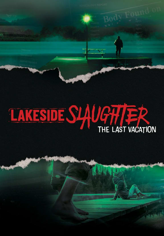 Lakeside Slaughter: The Last Vacation