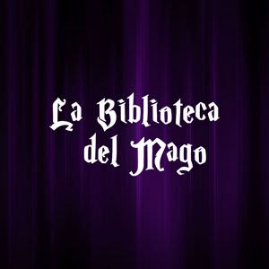 La Biblioteca Del Mago [The Wizard's Library]
