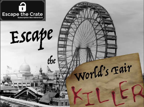 Escape the World’s Fair Killer
