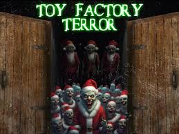 The Toy Factory Terror Haunted House