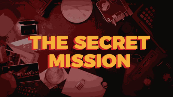 The Secret Mission