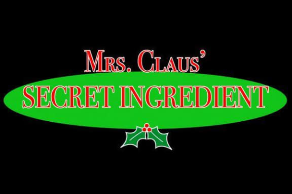 Mrs. Claus' Secret Ingredient