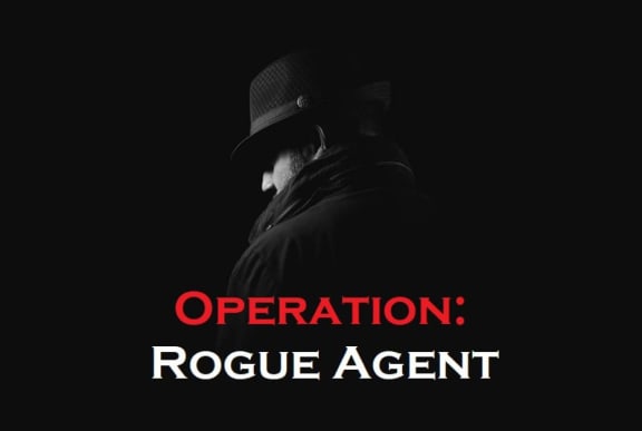 Operation: Rogue Agent