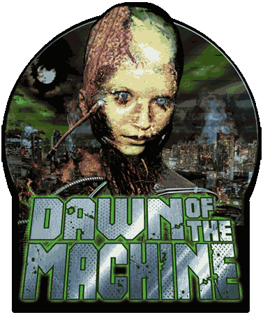 Dawn of the Machine