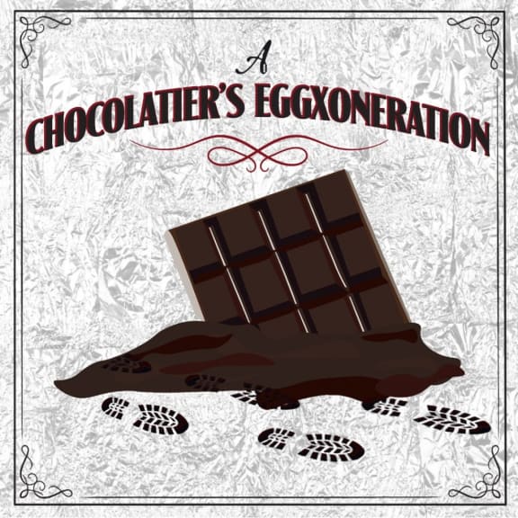 A Chocolatier’s Eggxoneration
