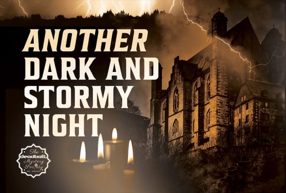 Another Dark and Stormy Night