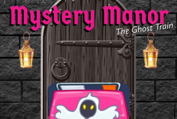 Mystery Manor - The Ghost Train