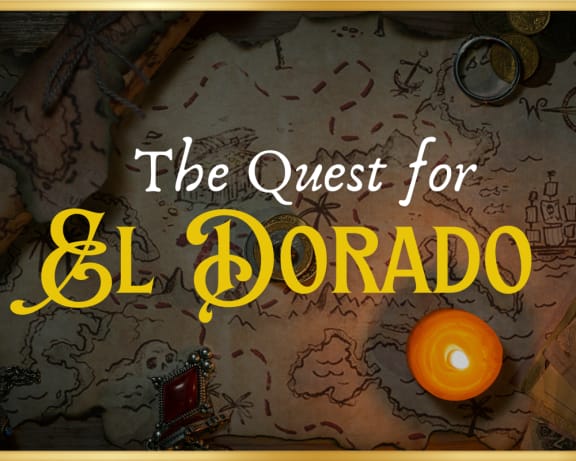 The Quest for El Dorado