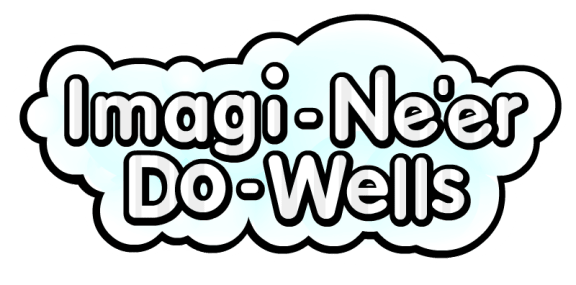 Imagi-Ne'er-Do-Wells