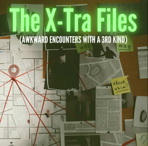 The X-Tra Files