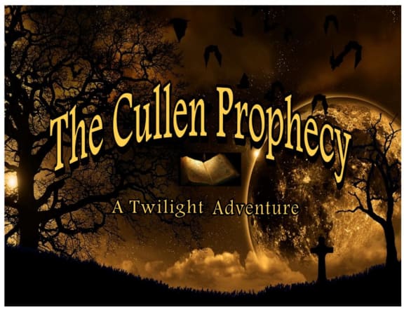 The Cullen Prophecy "A Twilight Adventure"
