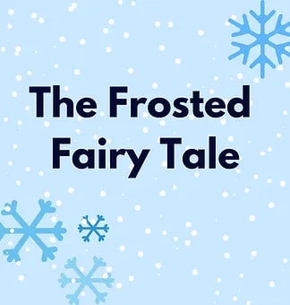 The Frosted Fairy Tale