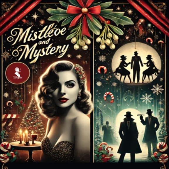 Mistletoe and Mystery [Mystery Dinner]