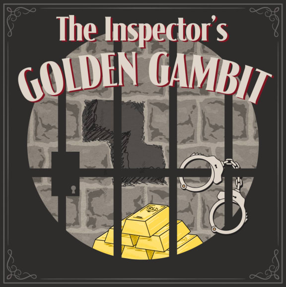The Inspector's Golden Gambit