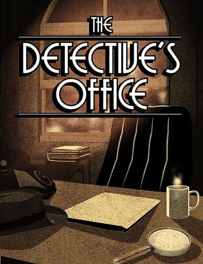 Part 1: The Detective's Office