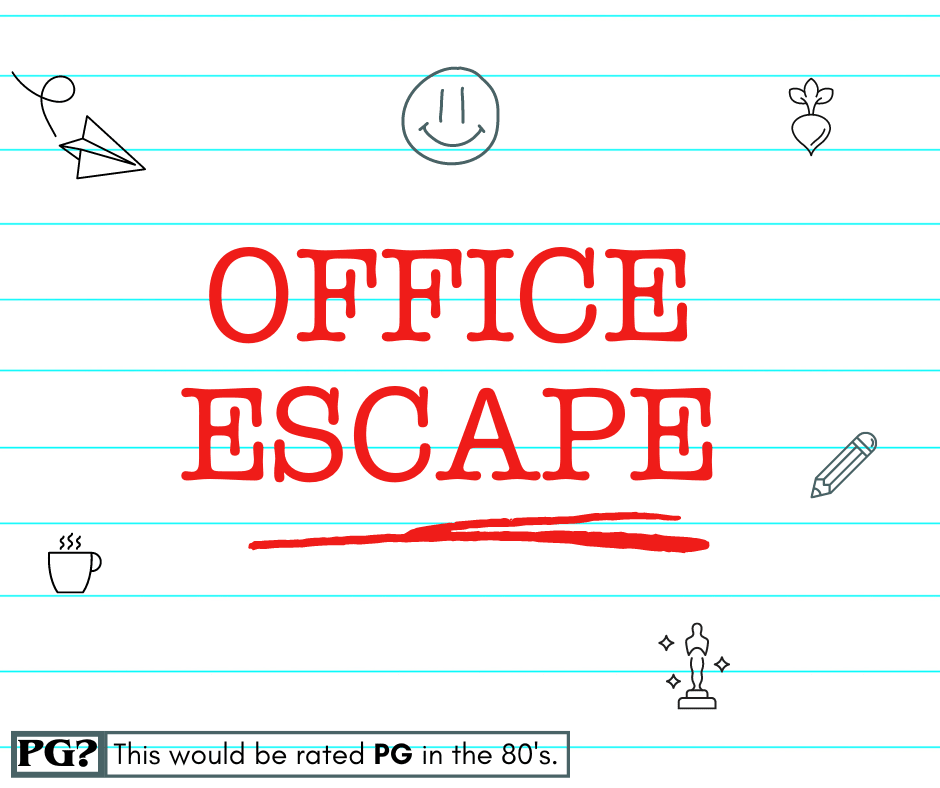 An Office Escape