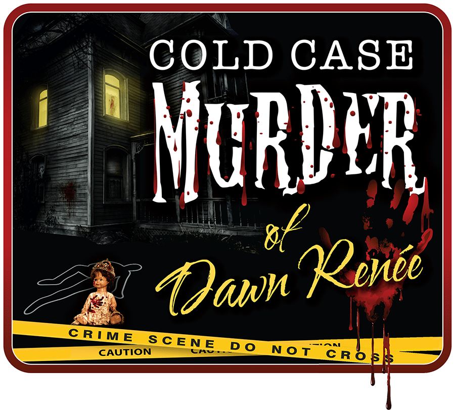 Cold Case Murder of Dawn Renee