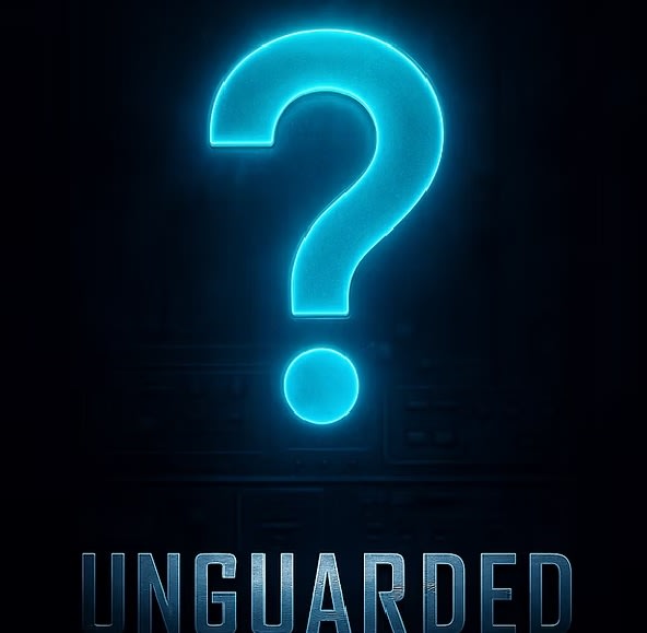 Unguarded