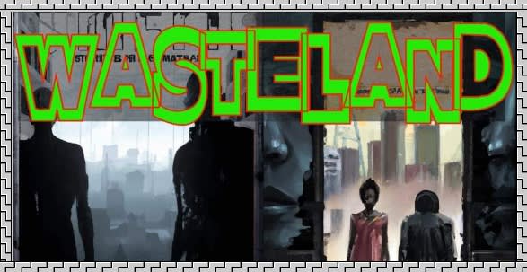 Wasteland