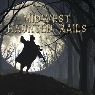 Midwest Haunted Rails