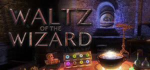 Waltz of the Wizard [VR]