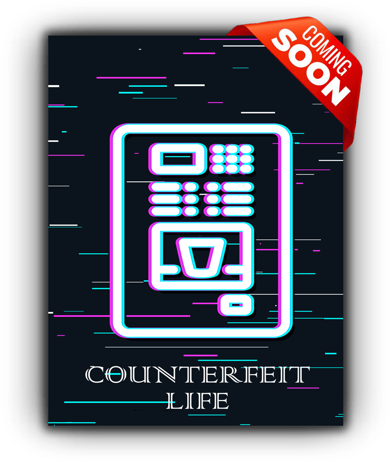 Counterfeit Life