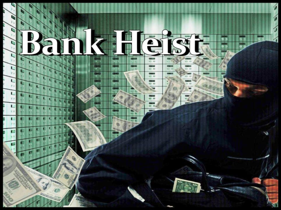 Bank Heist