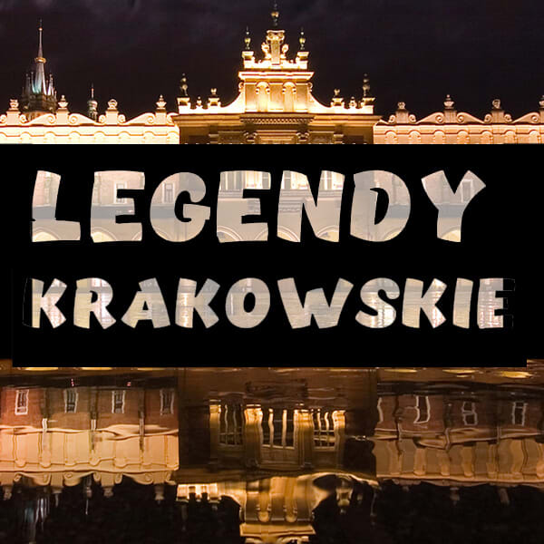 Legendy Krakowskie [Krakow Legends] [Outdoor]