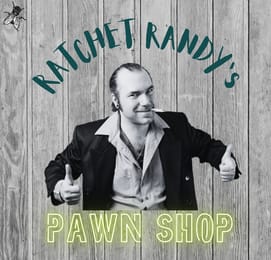 Ratchet Randy's Pawn Shop