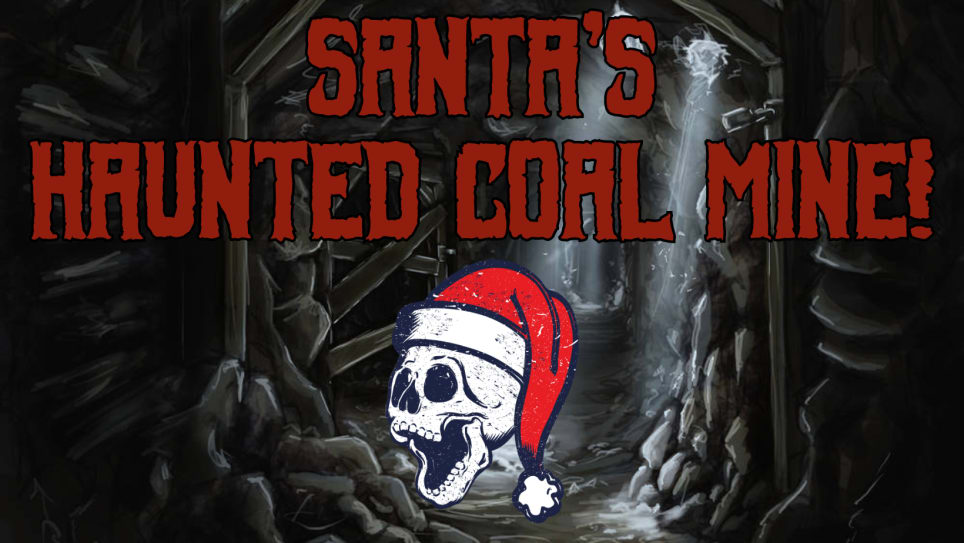 Santa's Haunted Coal Mine