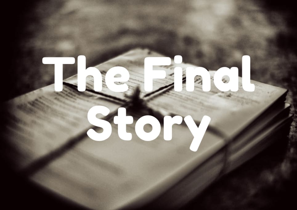 The Final Story