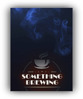 Something Brewing