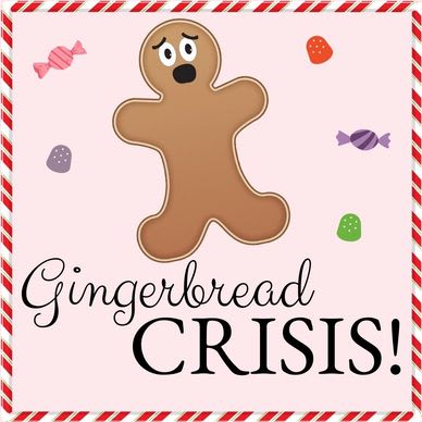 Gingerbread Crisis