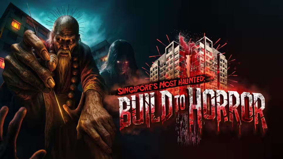 Singapore’s Most Haunted: Build to Horror