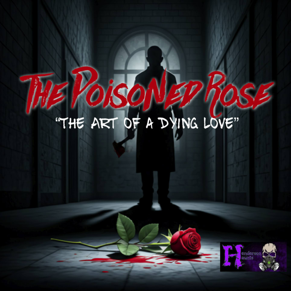 The Poisoned Rose: the Art of a Dying Love