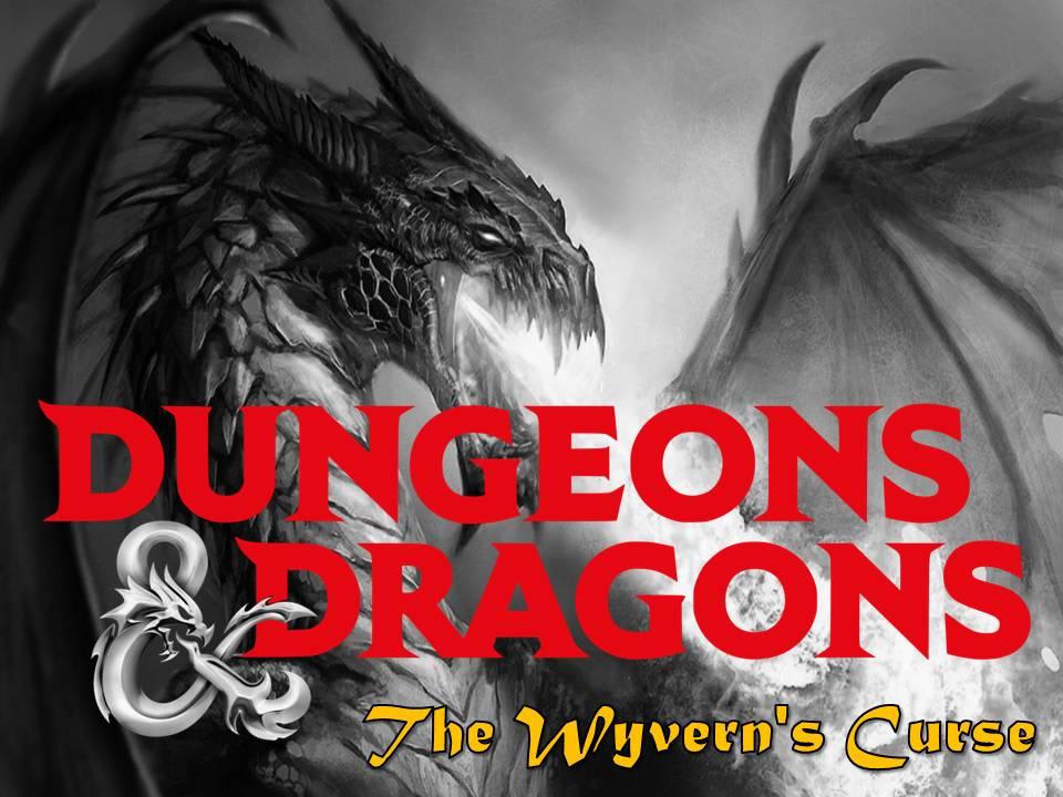 Dungeons & Dragons! The Wyvern's Curse