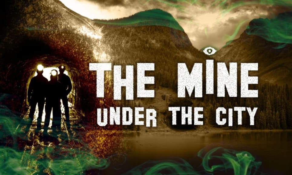 Mine Under The City