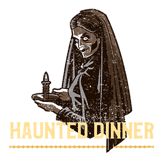 Haunted Dinner