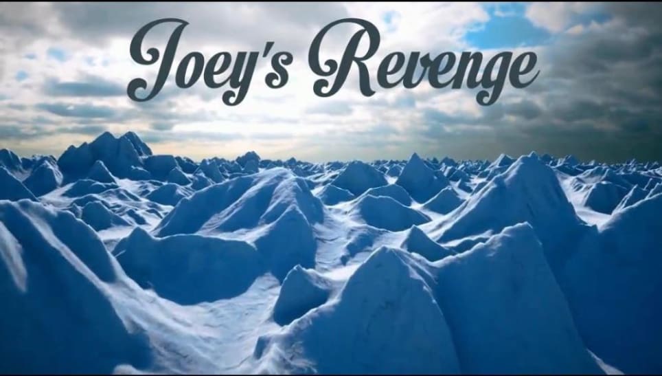 Joey's Revenge
