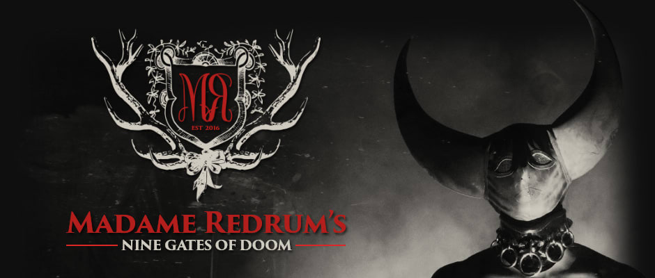 Madame Redrum's Nine Gates Of Doom