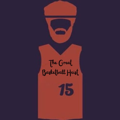 The Great Basketball Heist