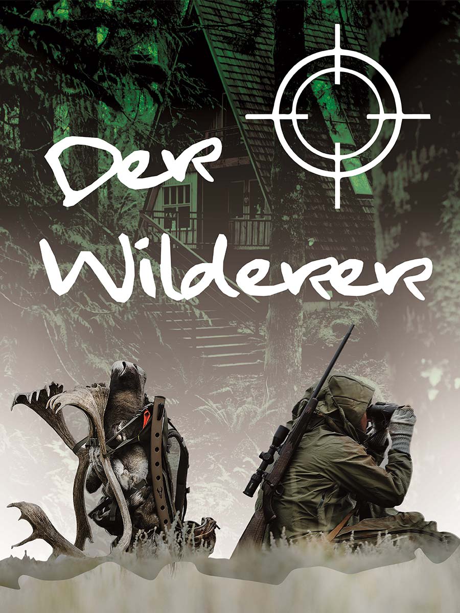 Der Wilderer [The Poacher]