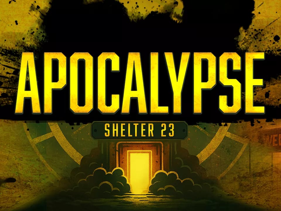 Apocalypse: Shelter 23