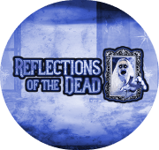 Reflections of the Dead