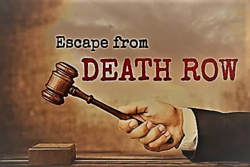 Escape From Death Row